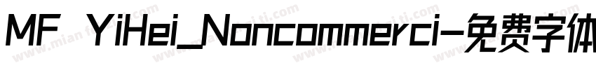 MF YiHei_Noncommerci字体转换